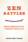 Zen Battles : Modern Commentary on the Teachings of Master Linji - Book