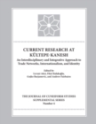 Current Research at Kultepe-Kanesh : An Interdisciplinary and Integrative Approach to Trade Networks, Internationalism, and Identity - eBook