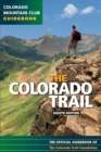 The Colorado Trail : The Official Guidebook - eBook