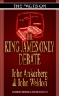 Facts on the King James Only Debate - eBook