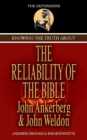 Knowing The Truth About The Reliability Of The Bible - eBook
