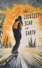 The Luckiest Scar on Earth - eBook