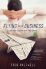 Flying Your Business : Leadership Lessons from the Cockpit - eBook