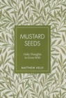 Mustard Seeds : Daily Thoughts to Grow With - eBook