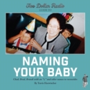 Two Dollar Radio Guide to Naming Your Baby - eBook