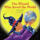 The Wizard Who Saved the World - eBook