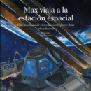 Max viaja a la estacion espacial - eBook