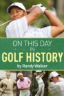 On This Day In Golf History - eBook