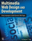 Multimedia Web Design and Development : Using Languages to Build Dynamic Web Pages - eBook
