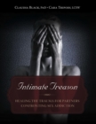 Intimate Treason : Healing the Trauma for Partners Confronting Sex Addiction - eBook