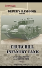 Driver's Handbook for the Churchill Infantry Tank - Book