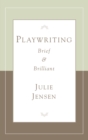 Playwriting Brief & Brilliant - eBook