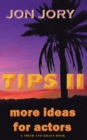 TIPS II, More Ideas for Actors - eBook