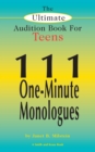 The Ultimate Audition Book for Teens Volume 1 : 111 One-Minute Monologues - eBook