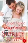 The Angel Tasted Temptation - eBook