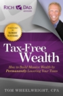 Tax-Free Wealth : How to Build Massive Wealth by Permanently Lowering Your Taxes - eBook