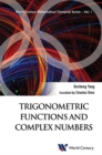 Trigonometric Functions And Complex Numbers: In Mathematical Olympiad And Competitions - eBook