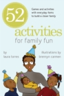 52 Activities for Family Fun : Games and Activities with Everyday Items to Build a Closer Family - eBook