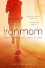 Ironmom : Training and Racing with a Family of 7 - eBook