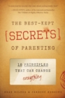 Best-Kept Secrets of Parenting : 18 Principles that Can Change Everything - eBook
