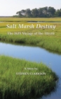 Salt Marsh Destiny : The 1635 Voyage of the Thistle - eBook