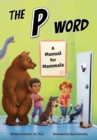 P Word : A Manual for Mammals - eBook