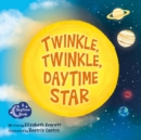 Twinkle, Twinkle, Daytime Star - eBook