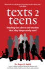 Texts 2 Teens : Sending the advice and wisdom that they desperately need - eBook