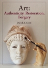 Art : Authenticity, Restoration, Forgery - eBook
