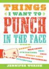 Things I Want to Punch in the Face - eBook