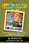The Lieography of Thomas Edison : The Absolutely Untrue, Totally Made Up, 100% Fake Life Story of the World's Greatest Inventor - eBook