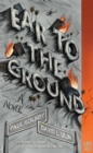 Ear to the Ground : A Novel - eBook