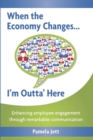 When the Economy Changes ... I'm Outta' Here - eBook