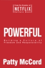 Powerful (Intl) : Building a Culture of Freedom and Responsibility - Book