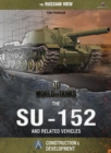 World of Tanks - The SU-152 and Related Vehicles - eBook