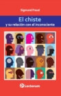 El chiste y su relacion con el inconsciente - eBook