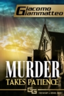 Murder Takes Patience - eBook