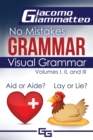Visual Grammar : No Mistakes Grammar, Volumes I, II, and III - eBook