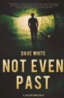 Not Even Past : A Jackson Donne Novel - eBook