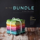 By the Bundle : Turn Precuts into Patchwork with 12 Fat Quarter-Friendly Quilts - Book