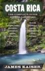 Costa Rica: The Complete Guide : Ecotourism & Outdoor Adventures - Book