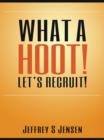 What A Hoot! Let's Recruit! - eBook