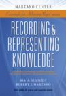 Recording & Representing Knowledge: Classroom Techniques to Help Students Accurately Organize and Summarize Content - eBook