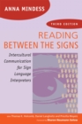 Reading Between the Signs : Intercultural Communication for Sign Language Interpreters - Book