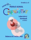 Focus On Middle School Chemistry Laboratory Notebook 3rd Edition - Book