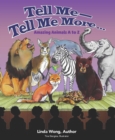 Tell Me-Tell Me More.... Amazing Animals A to Z - eBook