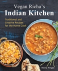 Vegan Richa's Indian Kitchen : Traditional and Creative Recipes for the Home Cook - eBook