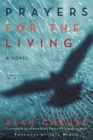 Prayers for the Living : A Novel - eBook