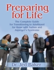Preparing for Life : The Complete Guide for Transitioning to Adulthood for Those with Autism and Asperger's Syndrome - eBook