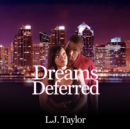 Dreams Deferred - eAudiobook